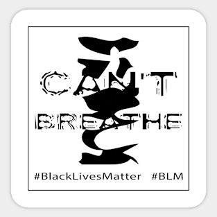 I Can't Breathe - Black Lives Matter Sticker